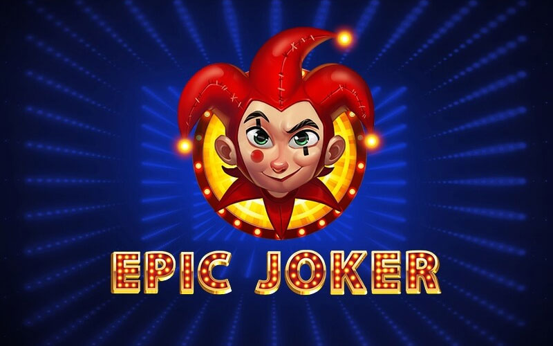 online gaming epic joker - Ekings